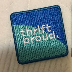 Blue and Teal 'Thrift Proud' Patch from value village 2021 badge